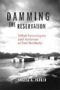 Cover: Damming the Reservation Volume 23 - University of Oklahoma Press