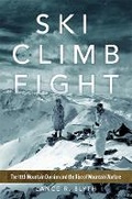 Cover: Ski, Climb, Fight Volume 77 - University of Oklahoma Press