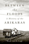Cover: Between the Floods Volume 282 - University of Oklahoma Press
