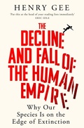 Cover: The Decline and Fall of the Human Empire - Picador