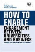 Cover: How to Enable Engagement Between Universities and Business - Edward Elgar Publishing