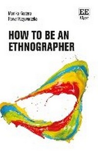 Enlarge image Cover: How to Be an Ethnographer - Edward Elgar Publishing