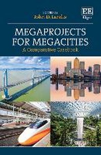 Enlarge image Cover: Megaprojects for Megacities - Edward Elgar Publishing