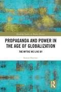 Cover: Propaganda and Power in the Age of Globalization - Routledge