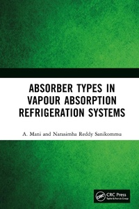 Enlarge image Cover: Absorber Types in Vapour Absorption Refrigeration Systems - CRC Press