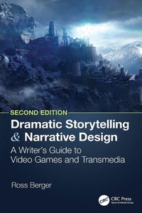 Abbildung von: Dramatic Storytelling and Narrative Design - CRC Press
