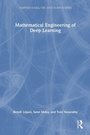 Cover: Mathematical Engineering of Deep Learning - Chapman & Hall/CRC