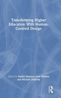 Cover: Transforming Higher Education With Human-Centred Design - Routledge