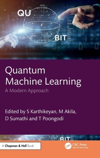 Enlarge image Cover: Quantum Machine Learning - Chapman & Hall/CRC