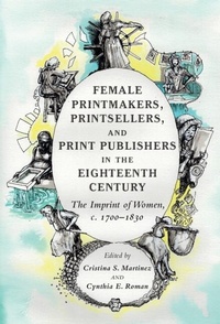 Abbildung von: Female Printmakers, Printsellers, and Print Publishers in the Eighteenth Century - Cambridge University Press