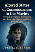 Cover: Altered States of Consciousness in the Movies - McFarland & Co Inc