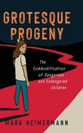 Cover: Grotesque Progeny - University Press of Mississippi