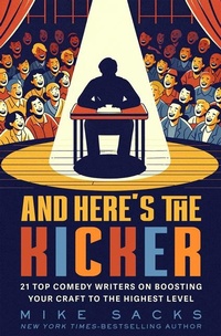 Enlarge image Cover: And Here's the Kicker - Open Road Media