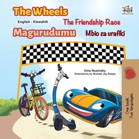 Abbildung von: The Wheels The Friendship Race (English Swahili Bilingual Book for Kids) - KidKiddos Books Ltd.
