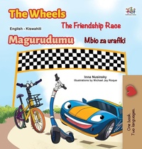 Abbildung von: The Wheels The Friendship Race (English Swahili Bilingual Book for Kids) - KidKiddos Books Ltd.