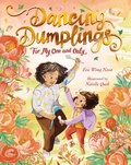 Cover: Dancing Dumplings for My One and Only - Candlewick Press,U.S.