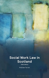 Abbildung von: Social Work Law in Scotland - Bloomsbury Professional