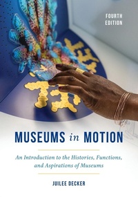 Enlarge image Cover: Museums in Motion - Rowman & Littlefield Publishers
