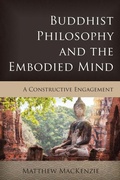 Cover: Buddhist Philosophy and the Embodied Mind - Rowman & Littlefield Publishers