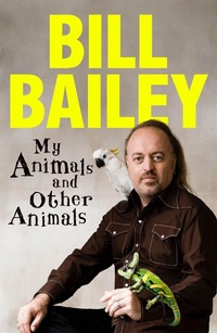 Enlarge image Cover: My Animals, and Other Animals - Quercus Publishing
