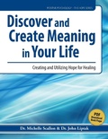 Cover: Discover and Create Meaning in Your Life - Whole Person Associates