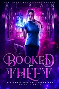 Cover: Booked for Theft (Vigilante Magical Librarians, #3) - Pen & Page Publishing