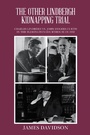 Cover: THE OTHER LINDBERGH KIDNAPPING TRIAL - iUniverse