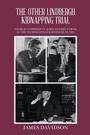 Cover: The Other Lindbergh Kidnapping Trial - iUniverse