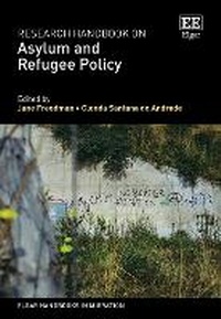 Enlarge image Cover: Research Handbook on Asylum and Refugee Policy - Edward Elgar Publishing