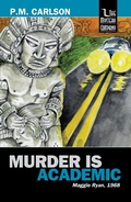 Cover: Murder Is Academic (Maggie Ryan, #2) - The Mystery Company