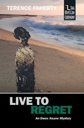 Cover: Live to Regret (Owen Keane, #2) - The Mystery Company