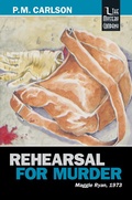 Cover: Rehearsal for Murder (Maggie Ryan, #5) - The Mystery Company