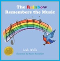 Cover: The Rainbow Remembers the Music - Heliotrope Books