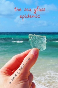 Abbildung von: The Sea Glass Epidemic - Rand-Smith LLC
