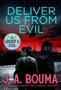Cover: Deliver Us From Evil (Group X Cases, #4) - EmmausWay Press