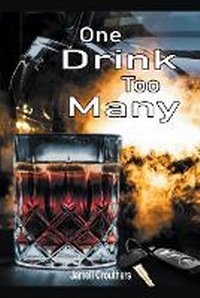 Abbildung von: One Drink Too Many - Jamell Crouthers