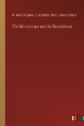 Cover: The Microscope and its Revelations - Outlook Verlag
