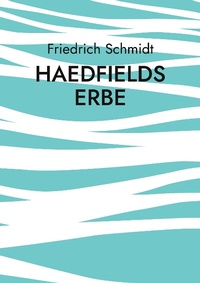 Enlarge image Cover: Haedfields Erbe - TWENTYSIX CRIME
