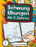 Cover: Schwung&uuml;bungen Ab 5 Jahren - Schwung&uuml;bungen Ab 5 Jahren