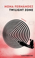 Cover: Twilight Zone. Roman - CulturBooks Verlag