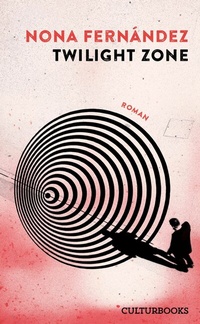 Abbildung von: Twilight Zone. Roman - CulturBooks Verlag