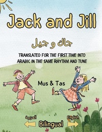 Abbildung von: Jack and Jill (Translated for the first time into Arabic in the same rhythm and tune) - Unknown
