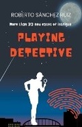 Cover: Playing Detective - Draft2digital