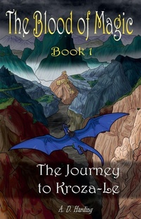 Enlarge image Cover: The Journey to Kroza-Le - A.D. Harding