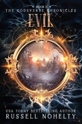 Cover: Evil (The Godsverse Chronicles, #2) - Russell Nohelty