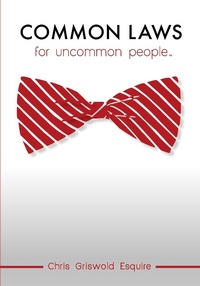 Enlarge image Cover: Common Laws For Uncommon People - Chris Griswold