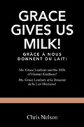 Cover: Grace Gives Us Milk! - Xlibris Us