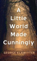 Cover: A Little World Made Cunningly - Resource Publications (CA)