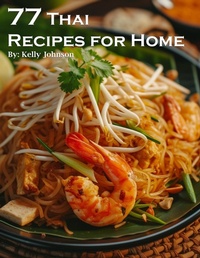 Abbildung von: 77 Thai Recipes for Home - Marick Booster