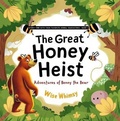 Cover: The Great Honey Heist - Young Minds Publishing